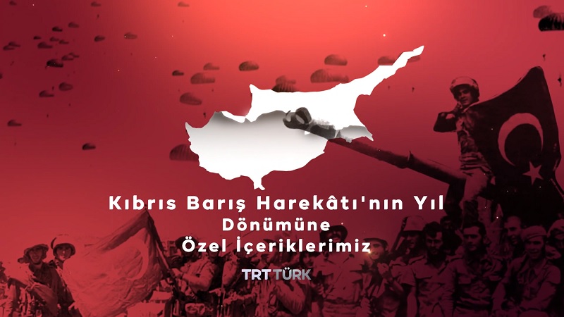 Kıbrıs Barış Harekâtı'nın Yıl Dönümüne Özel İçeriklerimiz