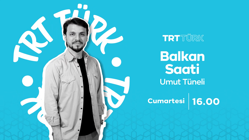 Balkan Saati - Umut Tüneli