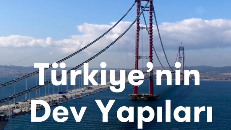 Türkiye'nin Dev Yapıları 