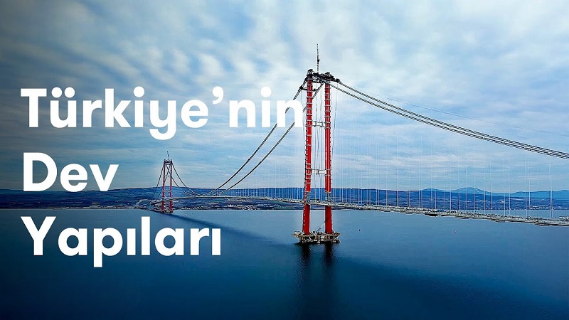 Türkiye'nin Dev Yapıları '' 1915 Çanakkale Köprüsü''
