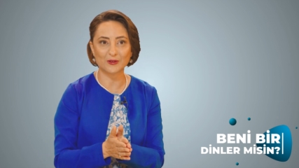 Beni Bir Dinler Misin?