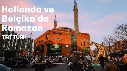 Hollanda ve Belçika'da Ramazan