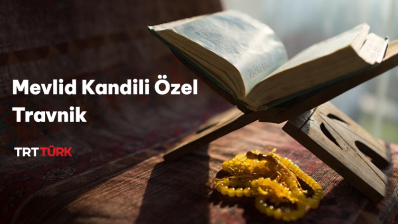 Mevlid Kandili Özel Travnik