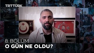 O Gün Ne Oldu