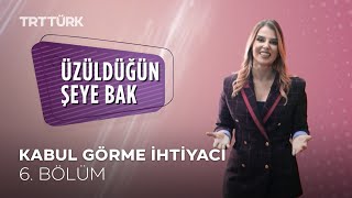 Üzüldüğün Şeye Bak
