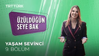 Üzüldüğün Şeye Bak