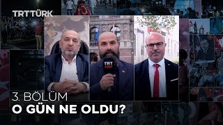 O Gün Ne Oldu