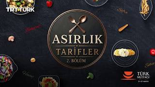 Asırlık Tarifler