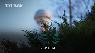 Anadolu'da Kuran-ı Kerim Tilaveti