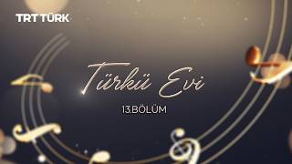 TÜRK EVİ