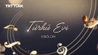 TÜRK EVİ