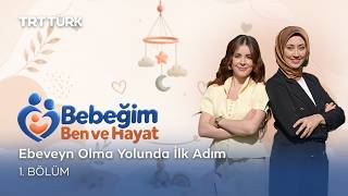 Bebeğim, Ben Ve Hayat