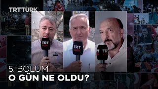 O Gün Ne Oldu
